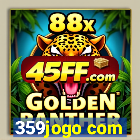359jogo com